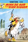 Lucky Luke 1. Mina de aur a lui Dick Dagger