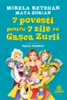 7 povesti pentru 7 zile cu Gasca Zurli