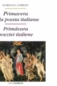 PRIMAVERA DELLA POESIA ITALIANA / PRIMĂVARA POEZIEI ITALIENE
