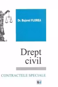 Drept civil - Contractele speciale. Curs universitar