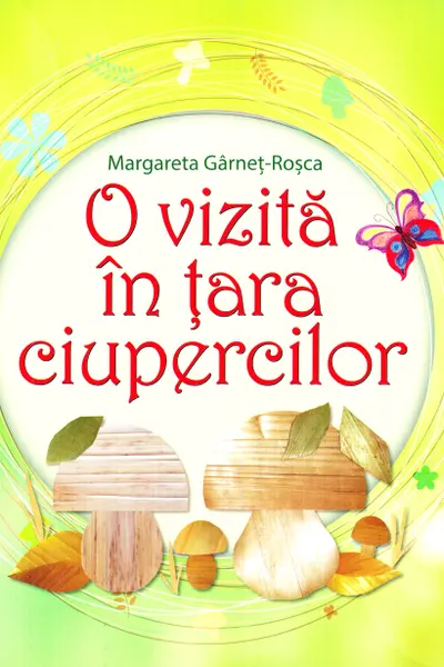 O vizita in tara ciupercilor