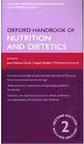Oxford Handbook of Nutrition and Dietetics - Joan Webster-Gandy, Angela Madden, Michelle Holdsworth