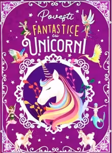 Povesti fantastice cu unicorni