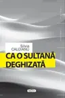 Ca o sultana deghizta