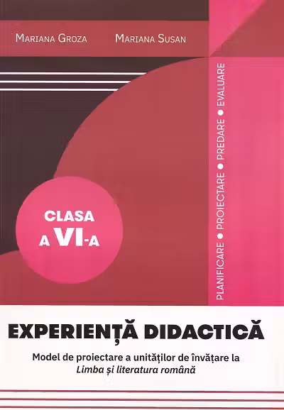 Experienta didacica cl a 6- a Modele de proiectare la limba rom