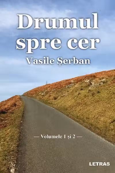 Drumul spre cer - Volumul 1 si 2