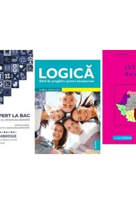 Pachet Bacalaureat Limba si literatura romana Expert la Bac, Logica si Istoria romanilor - Delia Ambrosie, Gabriel Stefan Ion, Gheorghe Dondorici