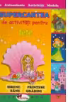 Supercartea de activitati pentru fete
