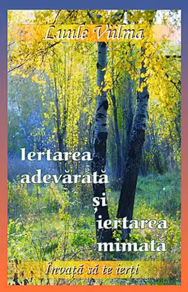 Iertarea adevarata si iertarea mimata