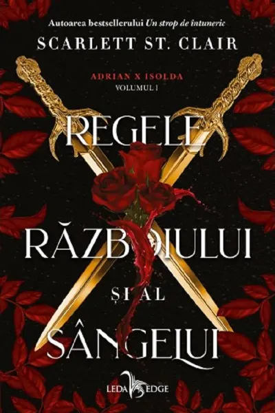 Regele razboiului si al sangelui (vol.1 din seria Adrian X Isolda)