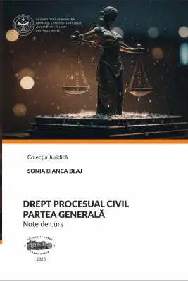 Drept procesual civil. Partea generala. Note de curs