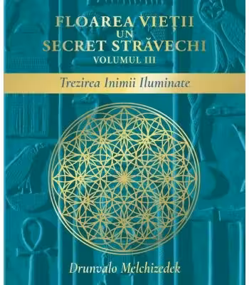 Floarea vietii, un secret stravechi Vol.3