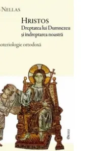 Hristos. Dreptatea lui Dumnezeu si indreptarea noastra