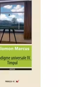 PARADIGME UNIVERSALE IV. TIMPUL