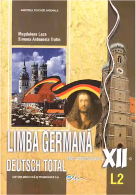 Deutsch Total, Manual pentru limba germana, clasa a 12-a, Limba moderna 2