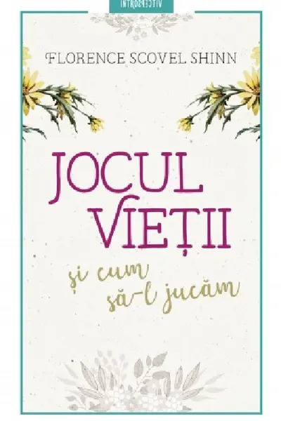 Jocul vietii si cum sa-l jucam