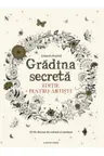 Gradina secreta Editie pentru artisti