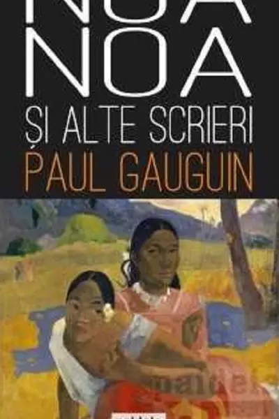Noa-Noa și alte scrieri