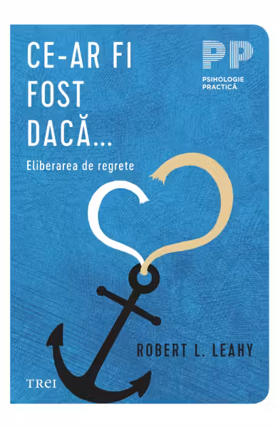 Ce-ar fi fost daca... Eliberarea de regrete