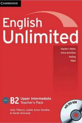 English Unlimited Upper Intermediate Teacher's Pack (Teacher's Book with DVD-ROM) - Alex Tilbury, Leslie Anne Hendra, Sarah Ackroyd