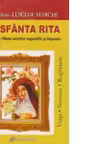 SFANTA RITA - Sfanta cazurilor imposibile si disperate