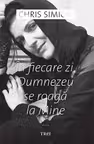 În fiecare zi, Dumnezeu se roagă la Mine