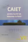Fizica cl.7. Caiet pentru lucrari de laborator