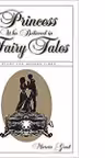 The Princess Who Believed in Fairy Tales - A Story for Modern Times