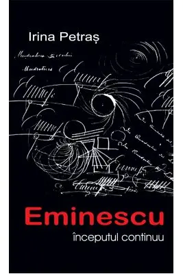 Eminescu inceputul continuu