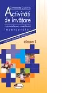 Activitati de invatare - Cunoasterea mediului, clasa I