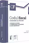 Codul fiscal comentat si adnotat cu legislatie secundara si complementara, jurisprudenta si norme metodologice - 2024