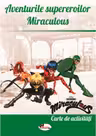 Aventurile supereroilor Miraculous