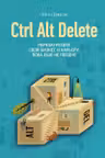 Ctrl Alt Delete. Перезагрузите свой бизнес и карьеру пока еще не поздно