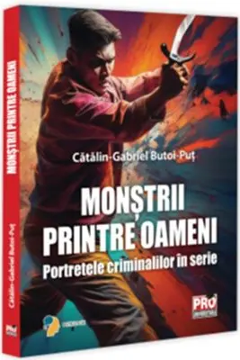 Monstrii printre oameni. Portretele criminalilor in serie