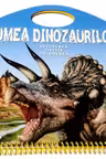 Lumea dinozaurilor