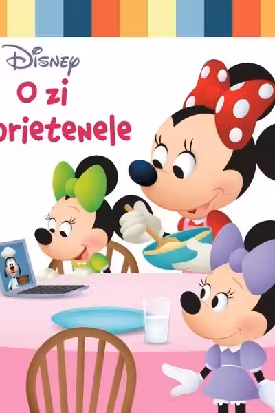 DISNEY. MINNIE. O ZI CU PRIETENELE