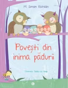 Povești din inima pădurii