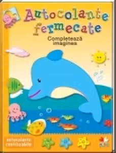 Autocolante fermecate. Completeaza imaginea/rebut dep.