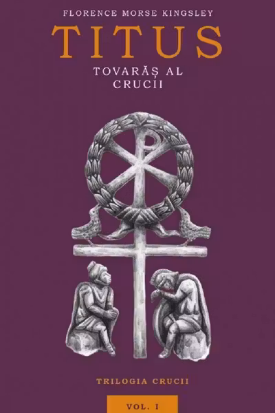 Titus, tovarăș al crucii Vol.1