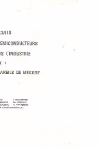 Circuits a semiconducteurs dans l'industrie, Tome I - Appareils de mesure
