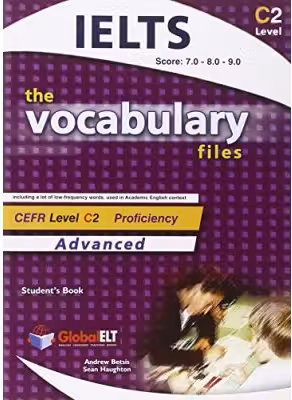 The Vocabulary Files. IELTS C2 Student's Book