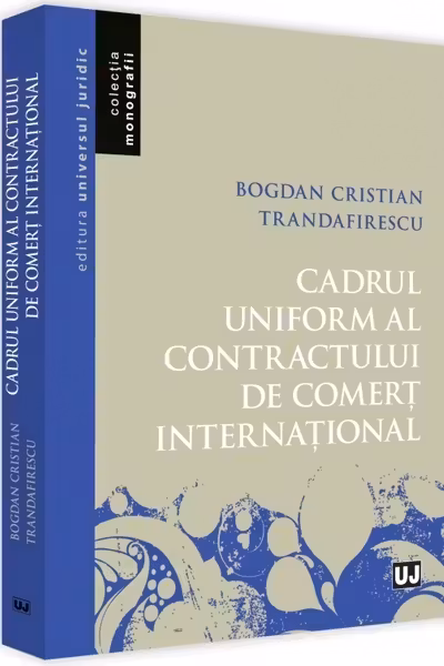 Cadrul uniform al contractului de comerț internațional