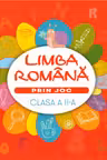 Limba Romana prin joc clasa a 2-a