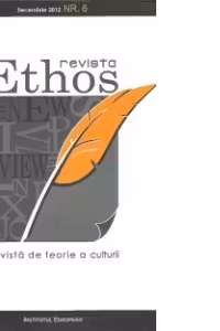 Revista Ethos - (The New View) Postmodernismul. Nr.6 Decembrie 2012