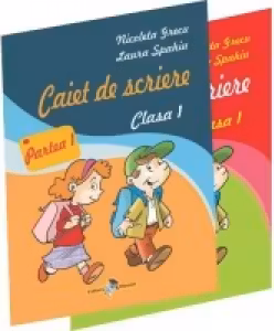 Caiet de scriere Clasa I. Partea I+Partea a II-a