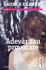 Adevar sau provocare