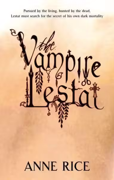 The Vampire Chronicles: The Vampire Lestat (Book 2)