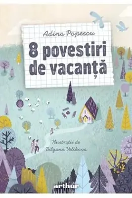 8 povestiri de vacanta