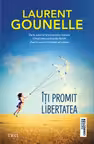 Iti promit libertatea