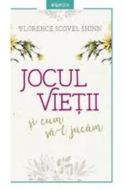 Jocul vietii si cum sa-l jucam